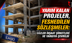 Yarım Kalan Projeler, Feshedilen Sözleşmeler: Gözler İnşaat Şirketleri ve Yargıya Çevrildi