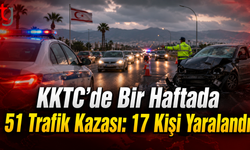 KKTC’de Bir Haftada 51 Trafik Kazası: 17 Kişi Yaralandı