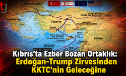 Kıbrıs'ta Ezber Bozan Ortaklık: Erdoğan-Trump Zirvesinden KKTC'nin Geleceğine