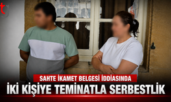Sahte İkamet Belgesi İddiasında İki Kişiye Teminatla Serbestlik