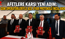 Afetlere Karşı Yeni Adım: GSM Operatörleriyle Acil Uyarı Protokolü İmzalandı