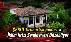 ÇEKÜL Orman Yangınları ve İklim Krizi Seminerleri Düzenliyor