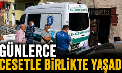 Günlerce Cesetle Birlikte Yaşadı