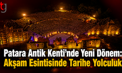 Patara Antik Kenti’nde Yeni Dönem: Akşam Esintisinde Tarihe Yolculuk