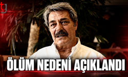 Kadir İnanır’ın Ölüm Nedeni Açıklandı