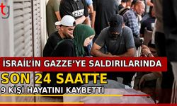 İsrail’in Gazze’ye Saldırılarında Son 24 Saatte 9 Kişi Hayatını Kaybetti