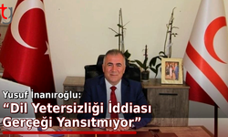Yusuf İnanıroğlu: “Dil Yetersizliği İddiası Gerçeği Yansıtmıyor”