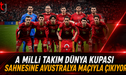 A Milli Takım Dünya Kupası Sahnesine Avustralya Maçıyla Çıkıyor