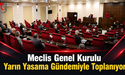 Meclis Genel Kurulu Yarın Yasama Gündemiyle Toplanıyor