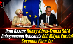 Rum Basını: Güney Kıbrıs-Fransa SOFA Anlaşmasının Arkasında 800 Milyon Euroluk Savunma Planı Var
