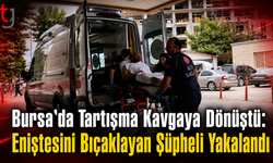 Bursa’da Tartışma Kavgaya Dönüştü: Eniştesini Bıçaklayan Şüpheli Yakalandı