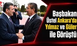 Başbakan Üstel Ankara’da Yılmaz ve Güler ile Görüştü