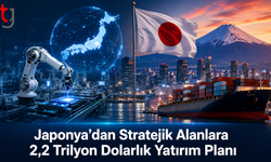 Japonya’dan Stratejik Alanlara 2,2 Trilyon Dolarlık Yatırım Planı