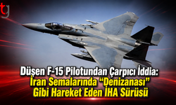 Düşen F-15 Pilotundan Çarpıcı İddia: İran Semalarında “Denizanası” Gibi Hareket Eden İHA Sürüsü