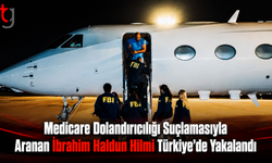 Medicare Dolandırıcılığı Suçlamasıyla Aranan İbrahim Haldun Hilmi Türkiye’de Yakalandı
