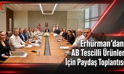 Erhürman’dan AB Tescilli Ürünler İçin Paydaş Toplantısı