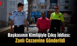 Başkasının Kimliğiyle Çıkış İddiası: Zanlı Cezaevine Gönderildi