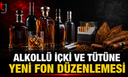 Alkollü içki ve tütün ürünlerinde fon düzenlemesi