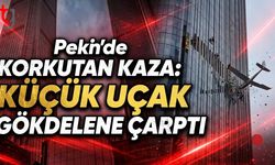 Pekin’de Korkutan Kaza: Küçük Uçak Gökdelene Çarptı
