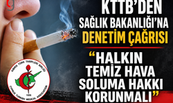 KTTB’den Sağlık Bakanlığı'ndan Denetim Çağrısı “Halkın Temiz Hava Soluma Hakkı Korunmalı”