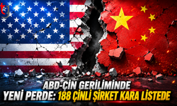 ABD-ÇİN Geriliminde Yeni Perde: 188 Çinli Şirket Kara Listede