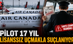 Pilot 17 Yıl Lisanssız Uçmakla Suçlanıyor