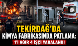 Tekirdağ'da Kimya Fabrikasında Patlama: 1’İ Ağır 4 İşçi Yaralandı