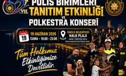 Polis Birimleri Tanıtım Etkinliği ve Polkestra Konseri Cuma Günü İskele’de Yapılacak
