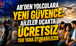 AB’den Yolculara Yeni Güvence: Aileler Uçakta Ücretsiz Yan Yana Oturabilecek