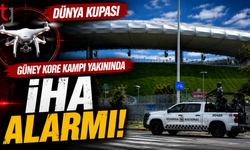 Dünya Kupası'nda Güney Kore Kampı Yakınında İHA Alarmı