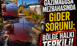 GAZİMAĞUSA MEZBAHASINDA GİDER SORUNU: BÖLGE HALKI TEPKİLİ