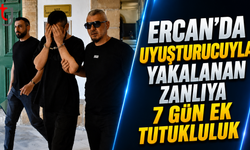 Ercan'da Uyu***rucuyla Yakalanan Zanlıya 7 gün Ek Tutukluluk