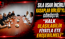 Sıla Usar  İncirli Kasaplar Birliği'yle Görüştü: “Halk Ulaşılabilir Fiyatla Ete Erişebilmeli”
