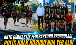 KKTC Cimnastik Federasyonu Sporcuları Polis Halk Koşusu'nda Yer Aldı