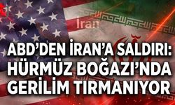 ABD’den İran’a Saldırı: Hürmüz Boğazı’nda Gerilim Tırmanıyor