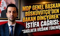 MDP Genel Başkanı Büsküvütçü'den Bakan Dinçyürek'e İstifa Çağrısı: "Sağlıkta Vicdani Tükeniş"
