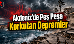 Akdeniz’de Peş Peşe Korkutan Depremler