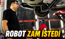 Robot Zam İstedi...