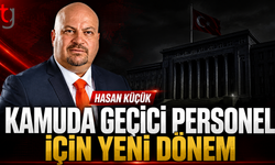 Kamuda Geçici Personel İçin Yeni Dönem