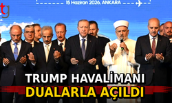 Trump Havalimanı Dualarla Açıldı