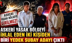 Askeri Yasak Bölgeyi İhlal" Eden İki Kişiden Biri Yedek Subay Adayı Çıktı