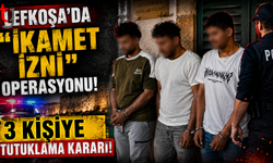 Lefkoşa'da "İkamet İzni" Operasyonu: 3 Kişiye Tutuklama Kararı