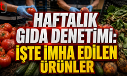 Haftalık Gıda Denetimi: İşte İmha Edilen Ürünler