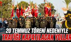20 Temmuz Töreni Nedeniyle Trafiğe Kapatılacak Yollar