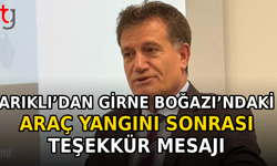 Arıklı’dan Girne Boğazı’ndaki Araç Yangını Sonrası Teşekkür Mesajı
