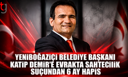 Yeniboğaziçi Belediye Başkanı Katip Demir’e 6 Ay Hapis Cezası!