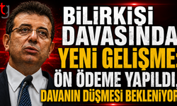 BİLİRKİŞİ DAVASINDA YENİ GELİŞME: ÖN ÖDEME YAPILDI, DAVANIN DÜŞMESİ BEKLENİYOR