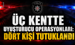 Üç Kentte Uy*şturucu Operasyonları: Dört Kişi Tutuklandı