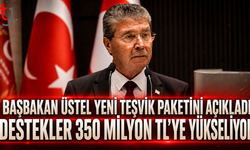 Başbakan Üstel Yeni Teşvik Paketini Açıkladı: Destekler 350 Milyon TL’ye Yükseliyor