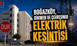 Boğazköy, Dikmen ve Çevresinde Elektrik Kesintisi